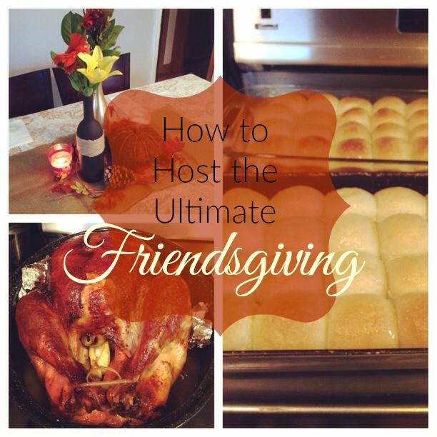 How to Host the Ultimate Friendsgiving