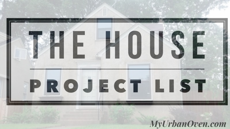 House Projects: The List